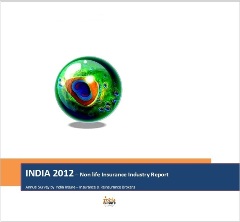 INDIA 2012 - Non Life Insurance Industry Report